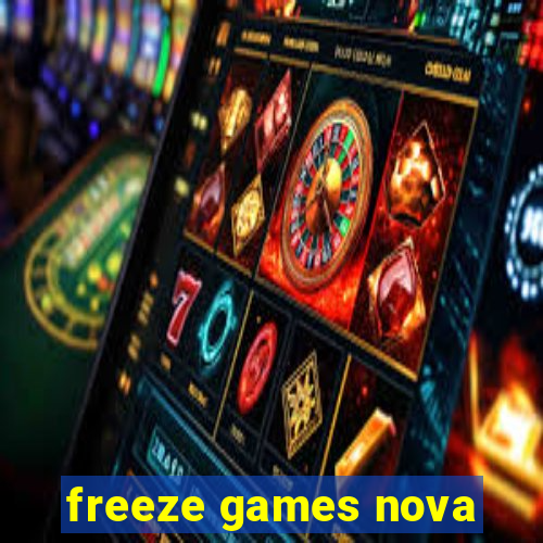 freeze games nova